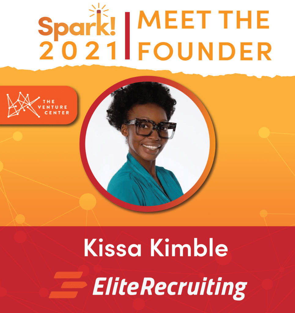 Spark! Meet the Founder | Kissa Kimble of Elite Recruiting