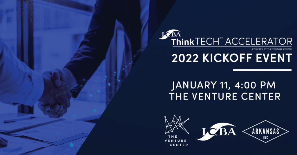 ICBA, The Venture Center Announce 2022 ThinkTECH Accelerator Cohort
