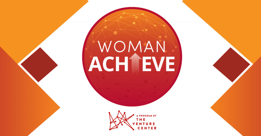 Arkansas Women Entrepreneurs Can Now Apply to Join The Venture Center’s VCWoman Achieve Mentorship Program